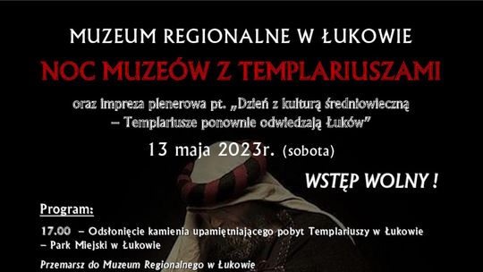 Muzeum Regionalne: Noc Muzeów 2023 z rycerzami Templariuszami