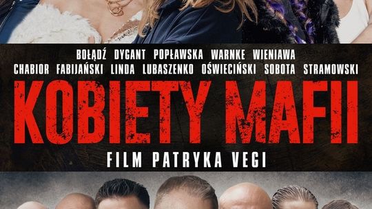 Najnowszy hit Patryka Vegi „Kobiety mafii” w Kinie Łuków