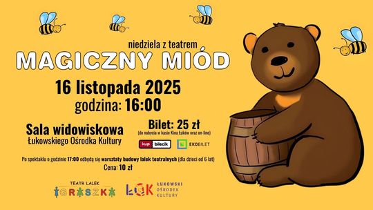 Niedziela z teatrem: Magiczny miód /16.11.25