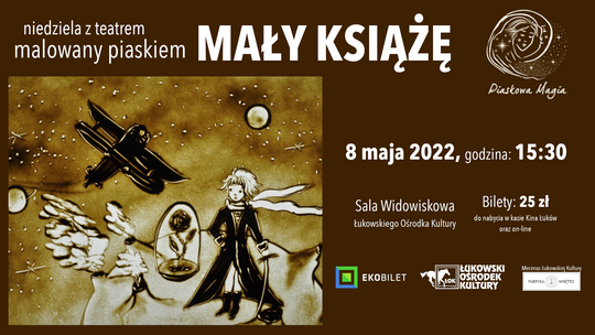 Niedziela z teatrem: Malowany piaskiem "Mały książę" /8 maja 2022