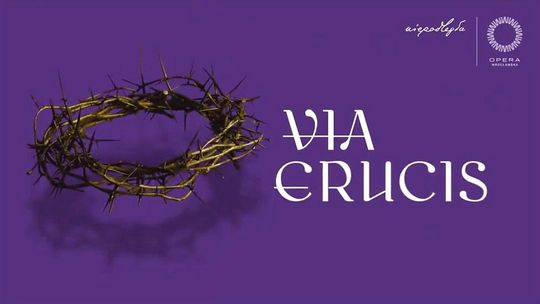 Oratorium „Via Crucis" w TVP Kultura /10 kwietnia 2020 godzina 18:50