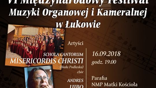Ostatni koncert „VI Międzynarodowego Festiwalu Muzyki Organowej i Kameralnej w Łukowie”