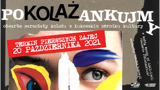 Otwarte warsztaty kolażu w Łukowskim Ośrodku Kultury: poKOLAŻankujmy! /od 20 października 2021