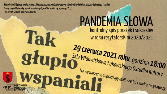 PANDEMIA SŁOWA: kontrolny spis porażek i sukcesów w roku recytatorskim 2020/2021 /29 czerwca 2021