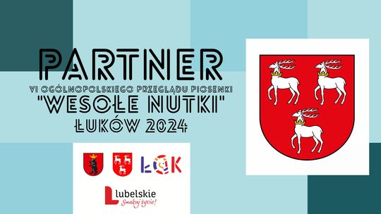 PARTNER "Wesołych Nutek" Łuków 2024: Powiat Łukowski