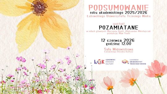 Podsumowanie roku akademickiego 2025/2026 ŁUTW /12.06.26 Podsumowanie roku akademickiego 2025/2026 ŁUTW /12.06.26