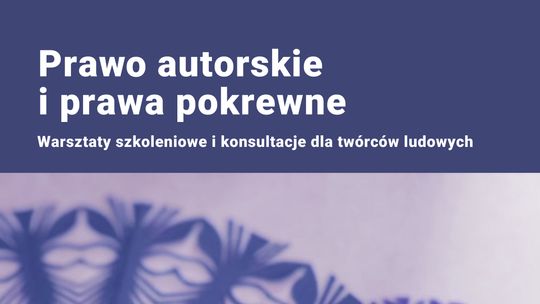 Powiat Łukowski: Bezpłatne szkolenie w Starostwie Powiatowym w Łukowie dla twórców ludowych