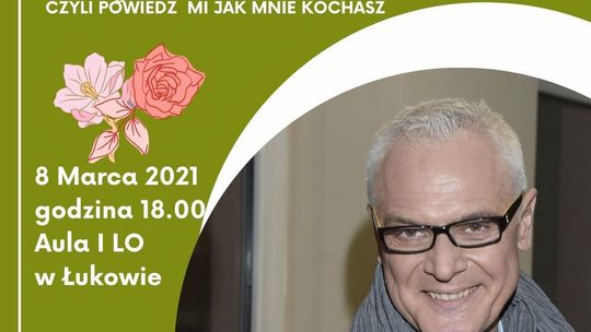 Powiat Łukowski: Spektakl „Kobieta i mężczyzna” /8 marca 2021