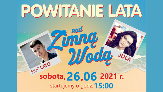 Powitanie lata nad Zimną Wodą /26 czerwca 2021