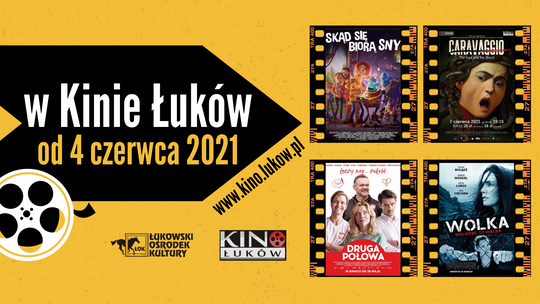 Propozycje Kina Łuków /4-10 czerwca 2021