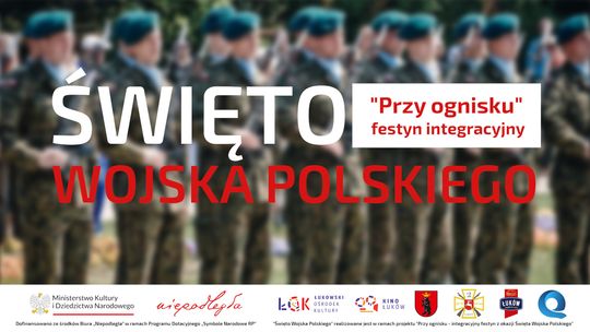 "Przy ognisku"- integracyjny festyn z okazji Święta Wojska Polskiego /15-19.08.23