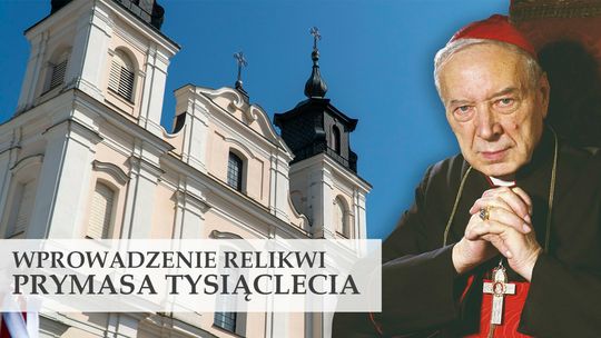 Relikwie Prymasa Tysiąclecia w łukowskiej kolegiacie /28 maja 2022