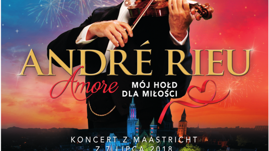 Retransmisja koncertu „Amore- mój hołd dla miłości” w wykonaniu André Rieu w Kinie Łuków// 5 sierpnia 2018