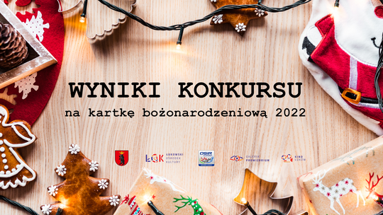 Rozstrzygnięcie konkursu plastycznego na kartkę bożonarodzeniową 2022 [PROTOKÓŁ]