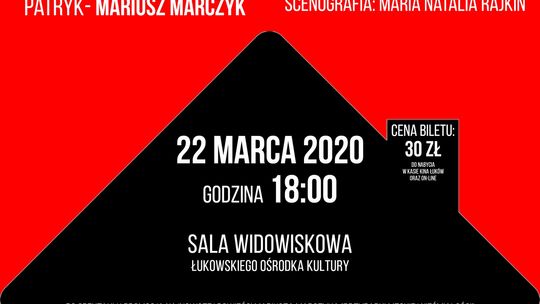 Spektakl teatralny "Separacja?" w Łukowskim Ośrodku Kultury /ODWOŁANY