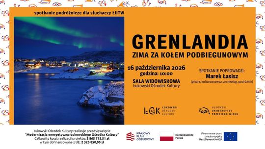 Spotkanie podróżnicze dla ŁUTW: "GRENLANDIA - zima za kołem podbiegunowym" /16.10.26
