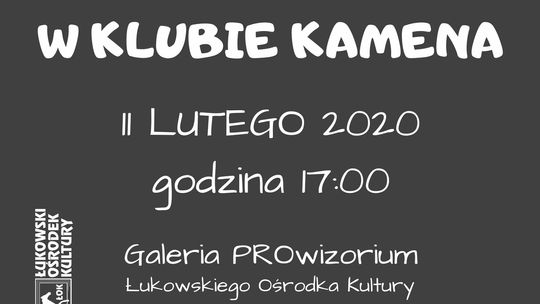 Spotkanie z rzeźbiarzem Tadeuszem Adamskim w Klubie Kamena /11 lutego 2020