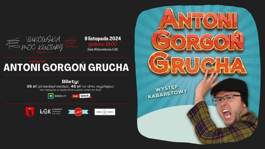 Kabaret: Antoni Gorgoń Grucha /9.11.24