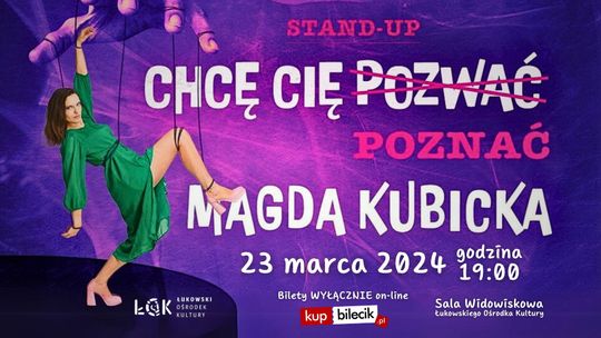 Stand-Up: Magda Kubicka wraca do Łukowa! /23.03.24