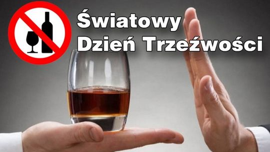  Światowy Dzień Trzeźwości /15 kwietnia