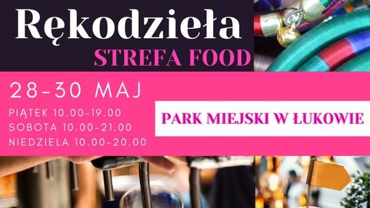 Targ Smaków i Rękodzieła oraz Festiwal Piwa w Łukowie /28-30 maja 2021