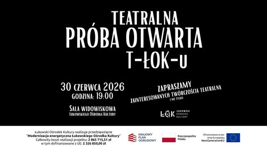 Teatralna próba otwarta T-ŁOK-u /30.06.26