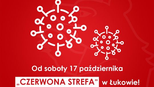 Uwaga!!! Od soboty 17 października „czerwona strefa” w Łukowie