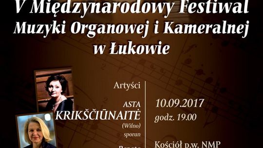 V Międzynarodowy Festiwal Muzyki Organowej i Kameralnej - Asta Krikščiūnaitė i Renata Marcinkutė-Lesieur