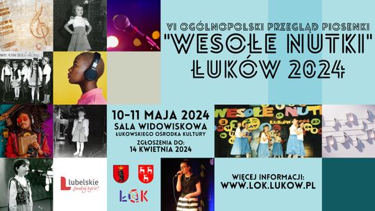 VI Ogólnopolski Przegląd Piosenki "Wesołe Nutki" Łuków 2024 /zgłoszenia do: 14.04.24