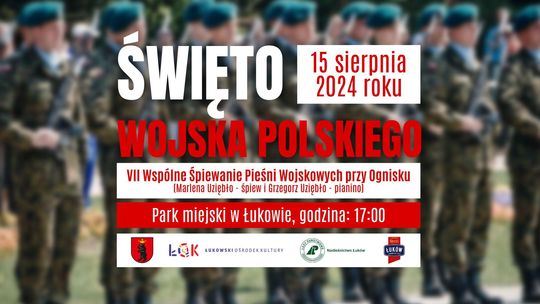 VII Wspólne Śpiewanie Pieśni Wojskowych przy Ognisku /15.08.24