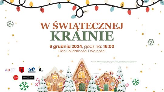 W Świątecznej Krainie 2024 /6.12.24