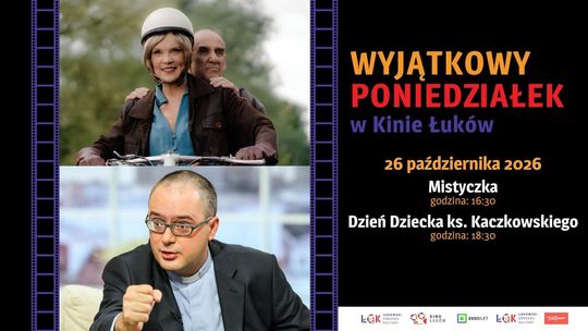 Wyjątkowy poniedziałek w Kinie Łuków: Mistyczka | Dzień dziecka ks. Kaczkowskiego /26.10.26