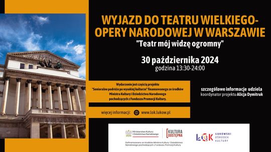 Wyjazd do Teatru Wielkiego - Opery Narodowej w Warszawie /30.10.24