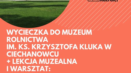 Wyjazd Łukowskiego Uniwersytetu Trzeciego Wieku do Ciechanowca /10 kwietnia 2019