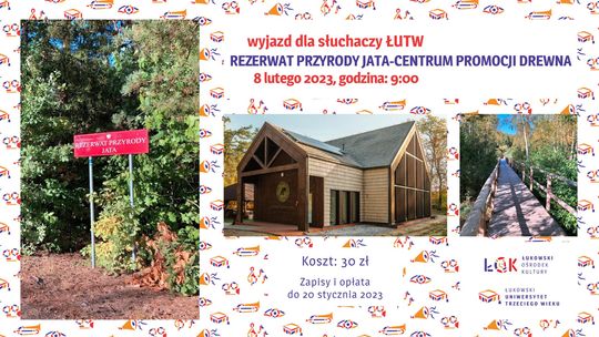 Wyjazd ŁUTW: Rezerwat Przyrody Jata /8.02.23