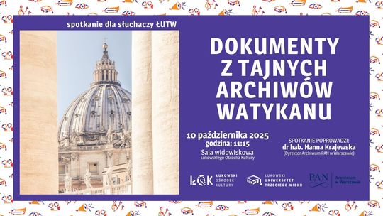 Wykład ŁUTW: Dokumenty z tajnych archiwów Watykanu /10.10.25