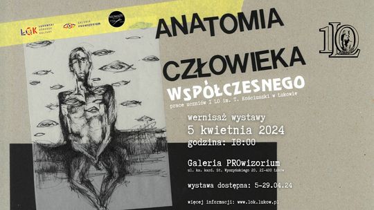 Wystawa „Anatomia Człowieka Współczesnego" uczniów I LO w Łukowie /5-29.04.24