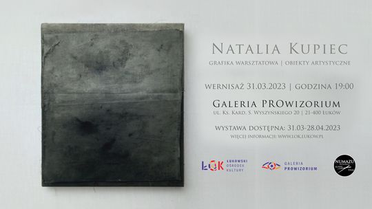 Wystawa Natalii Kupiec w Galerii PROwizorium /31.03-28.04.23