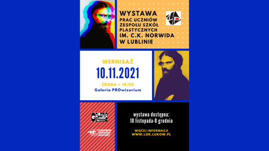 Wystawa prac uczniów Zespołu szkół Plastycznych im. C.K. Norwida w Lublinie /10 listopada-8 grudnia