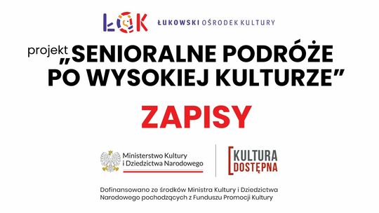 Zapisy do projektu "Senioralne podróże po wysokiej kulturze" /3-11.06.24