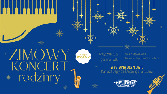 Zimowy koncert rodzinny /16 stycznia 2022