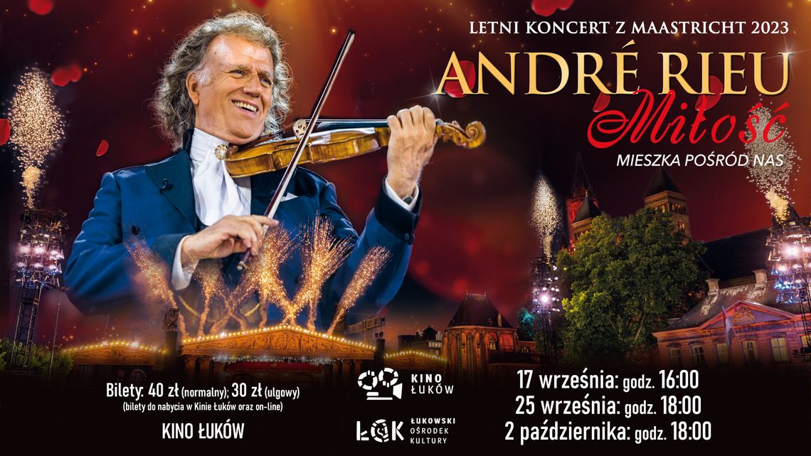 André Rieu. Miłość mieszka pośród nas /17.09; 25.09; 2.10