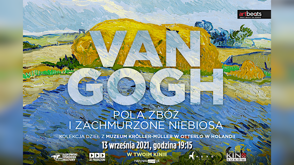 Art Beats Summer 2021: Van Gogh. Pola zbóż i zachmurzone niebiosa /13 września 2021