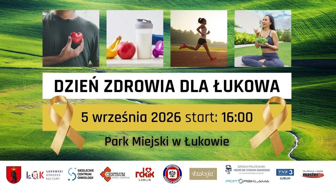 Dzień Zdrowia dla Łukowa: Razem dla zdrowia! /5.09.26 Dzień Zdrowia dla Łukowa: Razem dla zdrowia! /5.09.26