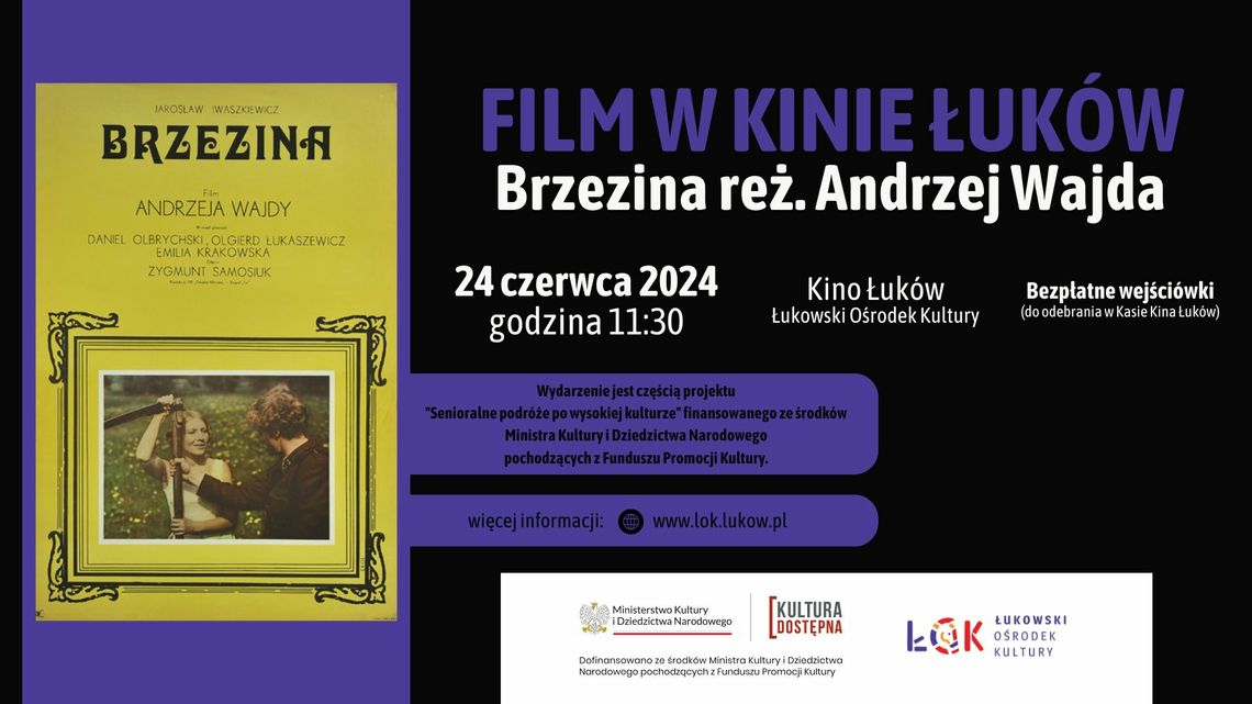 Film w Kinie Łuków: Brzezina reż. Andrzeja Wajdy /24.06.24