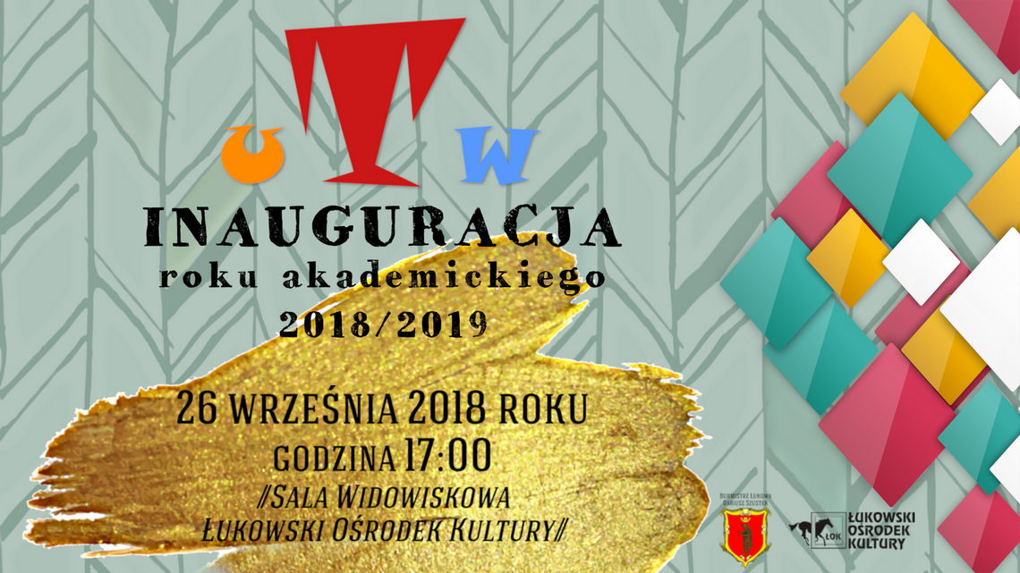 Inauguracja roku akademickiego ŁUTW 2018-2019/ 26 września 2018 roku