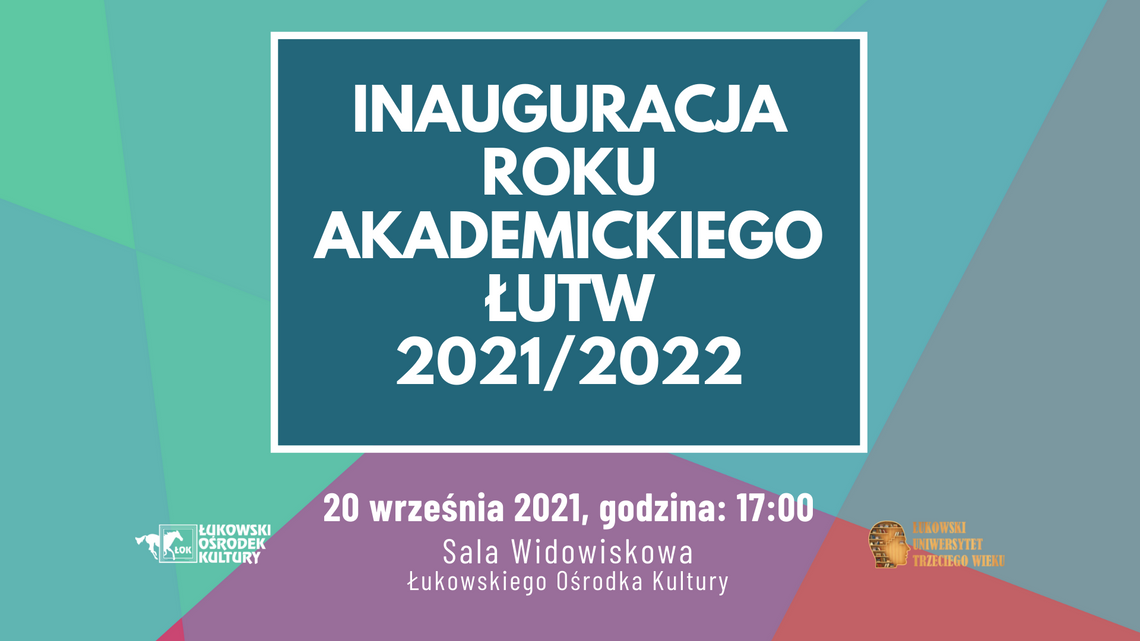 Inauguracja roku akademickiego ŁUTW 2021/2022 /20 września 2021