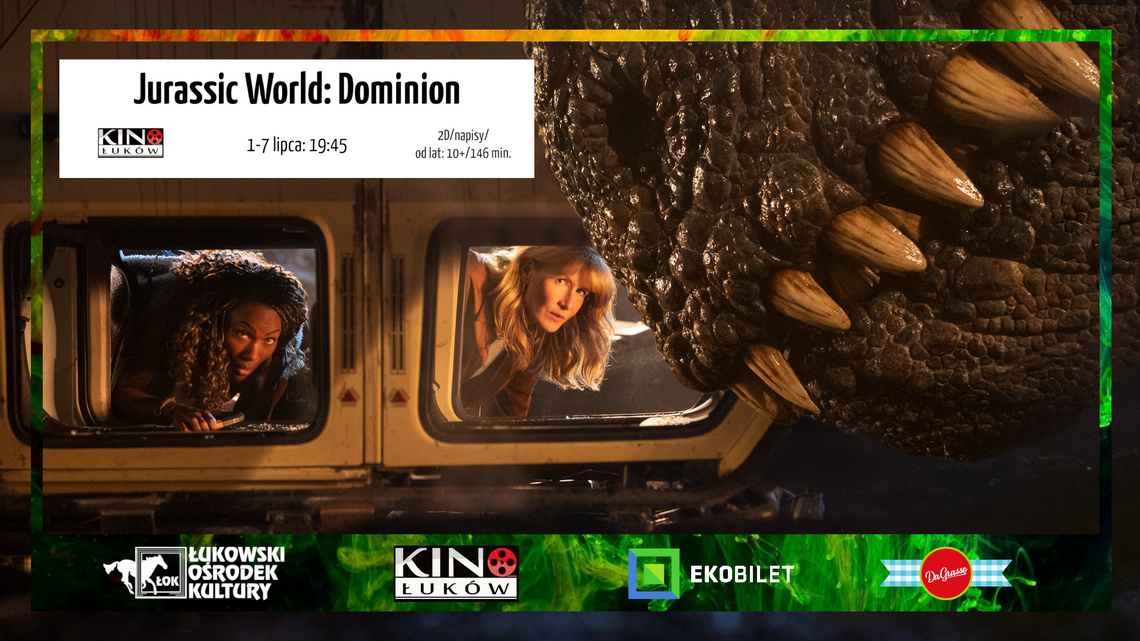"Jurassic World: Dominion" w Kinie Łuków /od 1 lipca 2022