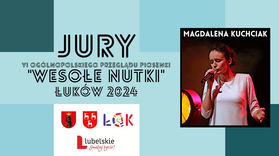 JURY „Wesołe Nutki” Łuków 2024: Magdalena Kuchciak