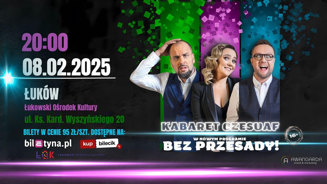 Kabaret Czesuaf wraca do Łukowa! /8.02.25